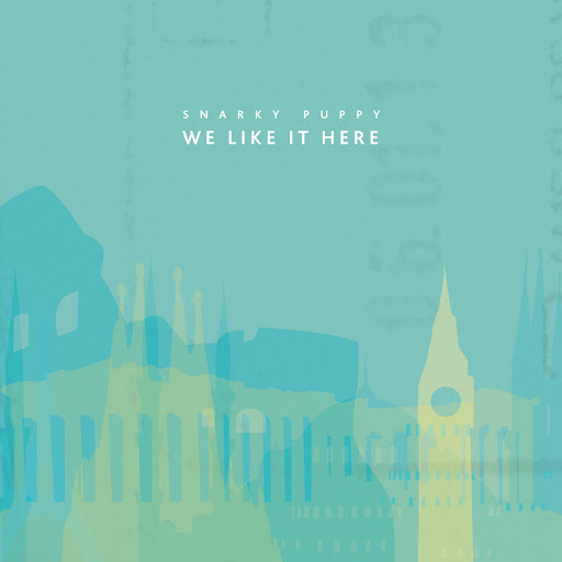snarky_puppy-we_like_it_here.jpg